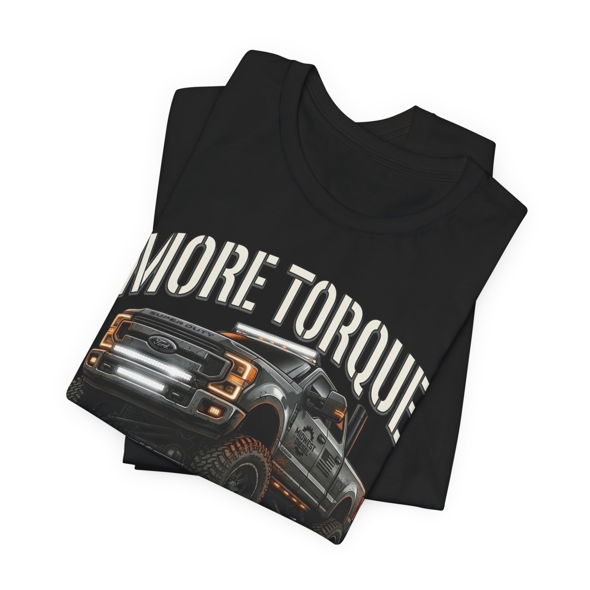 "More Torque Less Talk" Super Duty Diesel Tee - Image 3